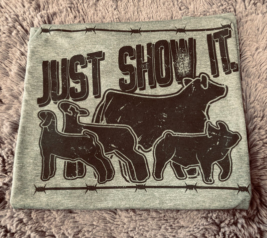 Just Show it