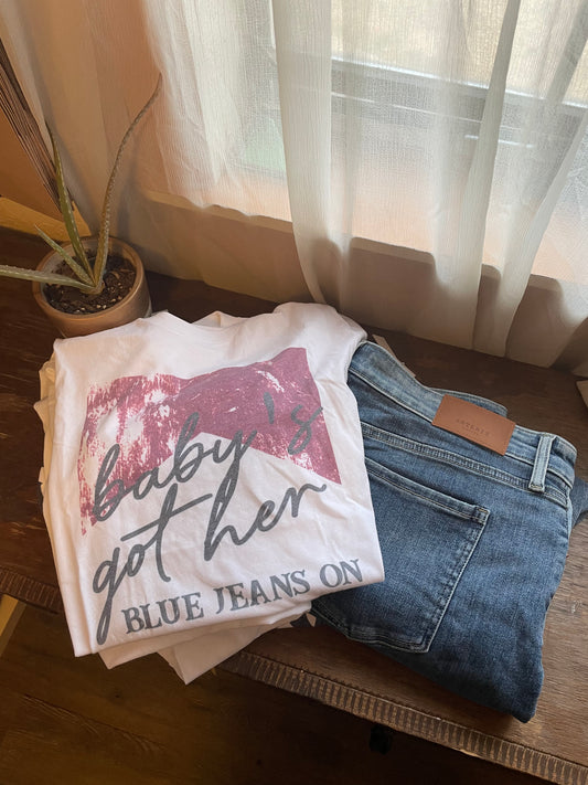 Baby’s got her Blue Jeans On Tee